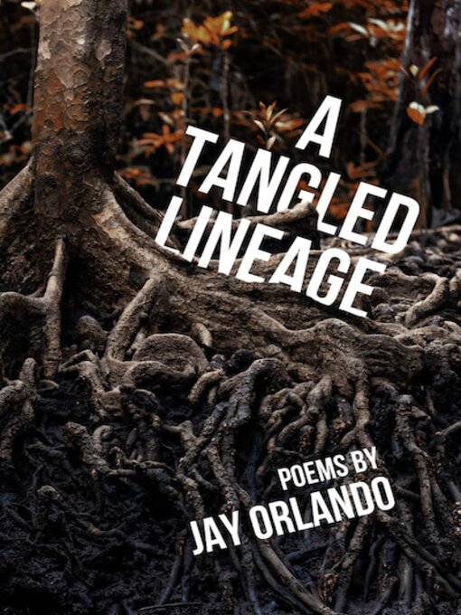 Title details for A Tangled Lineage by Jay Bachelder - Available